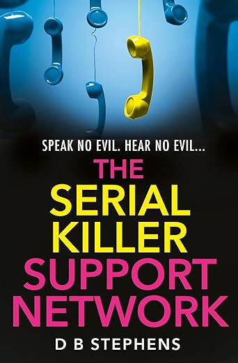 The Serial Killer Support Network (Secret Vigilante, #2)