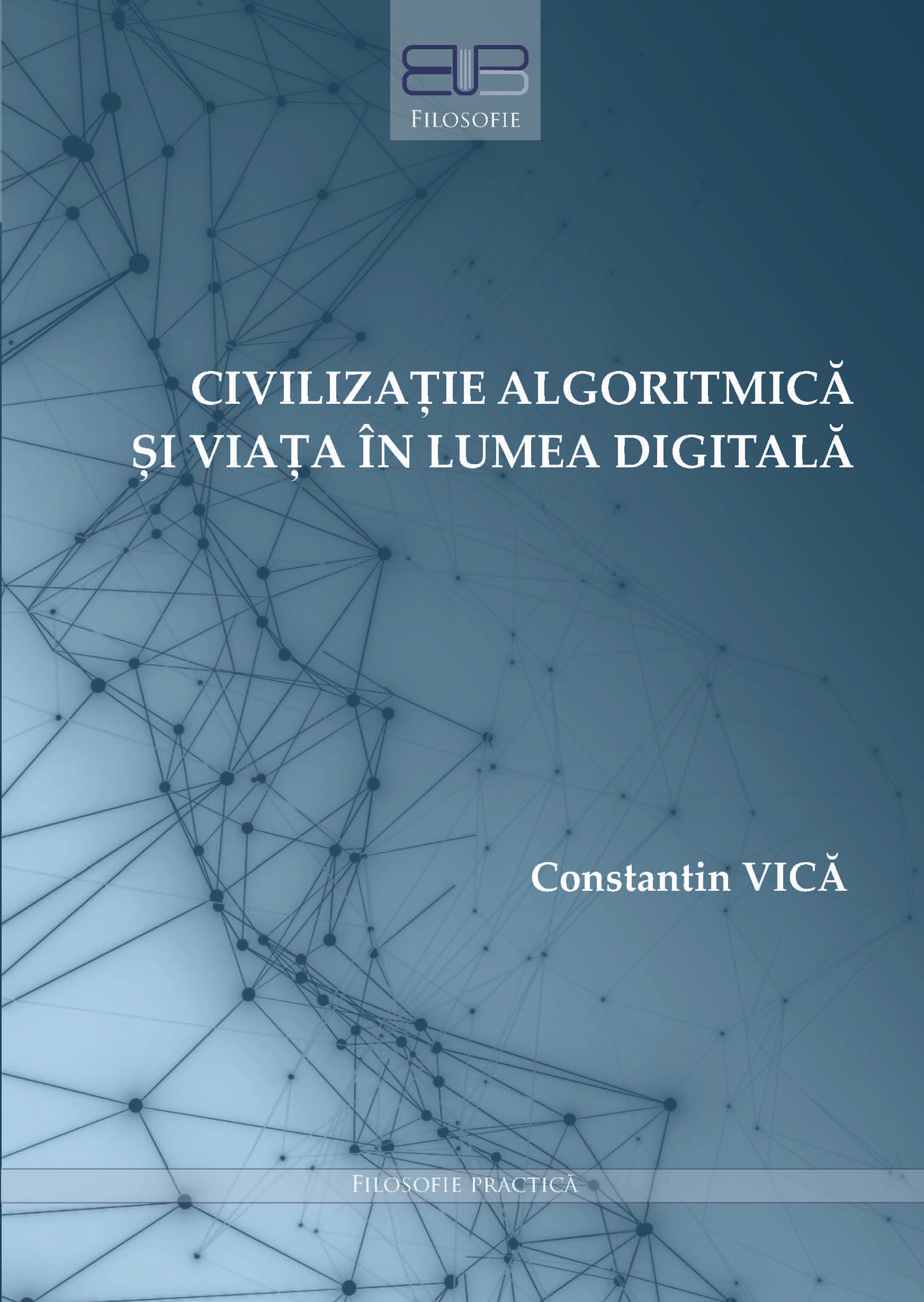Civilizație algoritmică și viața în lumea digitală