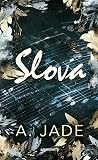 Slova by Ashley Jade