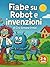 Fiabe su Robot e Invenzioni...