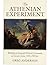 The Athenian Experiment: Bu...