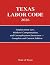 Texas Labor Code 2026: Empl...