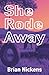 She Rode Away