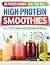 High Protein Smoothies Cookbook by Rhea Nunez