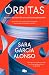 Órbitas / Orbits (Spanish Edition)