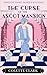 The Curse of the Ascot Mansion: A 1920s Historical Mystery (Penelope Banks Murder Mysteries)