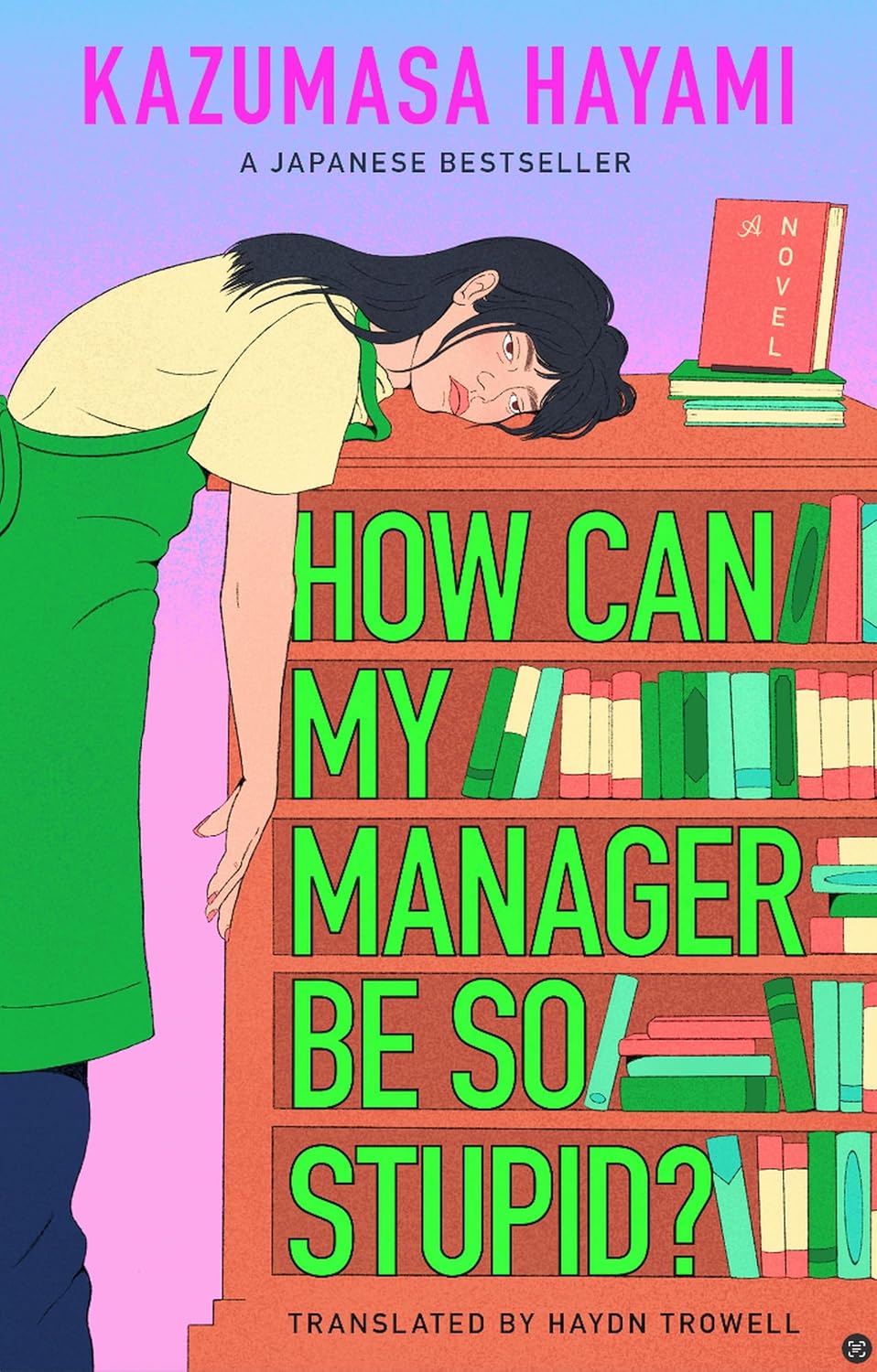 How Can My Manager Be So Stupid? (Kindle Edition)