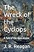 The Wreck of the Cyclops: A...