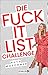 Die Fuck-it-List-Challenge