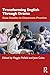 Transforming English Through Drama: Case Studies in Classroom Practice