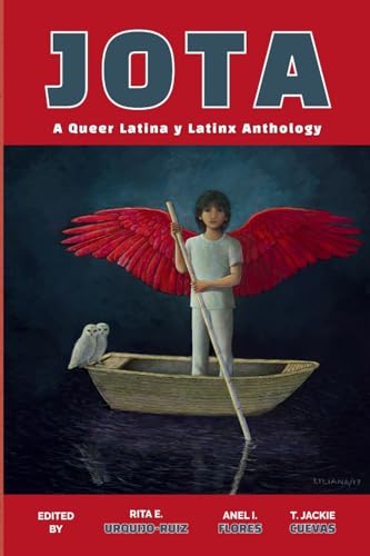 Jota: A Queer Latina y Latinx Anthology (Paperback)