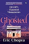 Ghosted: Delhi's ...
