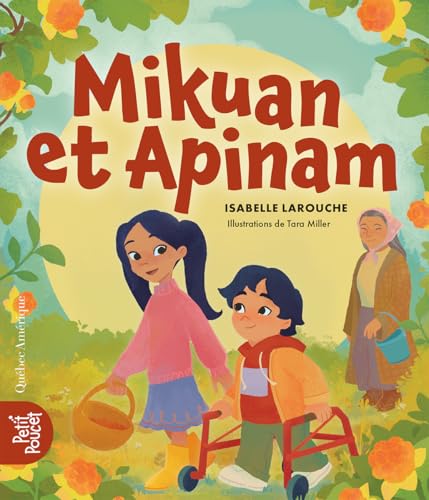 Mikuan et Apinam (Histoires à partager, 2) (French Edition)