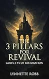 The 3 Pillars for Revival by Lynnette Robb