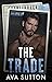 The Trade (Gridiron Legacy #1)