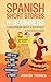 Spanish Short Stories for Beginners by Adrian Torres