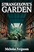 Strangelove's Garden