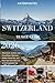 Switzerland Travel Guide 20...