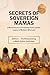 SECRETS OF SOVEREIGN MAMAS:...
