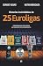 Historias inolvidables de 25 Euroligas: Contadas en exclusiva por quienes las conquistaron