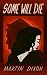 SOME WILL DIE: A gripping c...