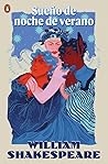 Sueño de noche de verano / A Midsummer Night's Dream (Spanish Edition)