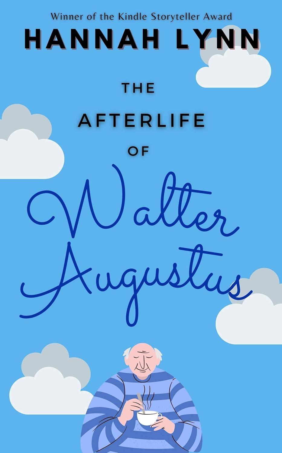 The Afterlife of Walter Augustus (Kindle Edition)