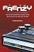 Frenzy: The ColecoVision Games That Brought the Arcade Home