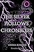 The Silver Hollows Chronicles