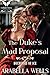 The Duke’s Mad Proposal by Arabella Wells