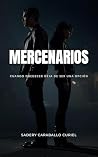 Mercenarios: Cuan...