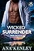 Wicked Surrender: A Small-Town Protector Romance