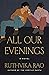 All Our Evenings