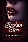 Broken Lips