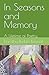In Seasons and Memory: A li...