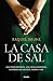 La casa de sal (Spanish Edition)