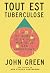 Tout est tuberculose