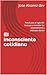 El inconsciente cotidiano by Jose Alvarez dev