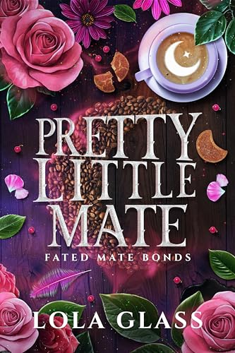 Pretty Little Mate (Fated Mate Bonds #2)