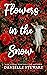 Flowers in the Snow (The Edenville Series, #1)