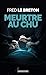 Meurtre au CHU (Les enquêtes de Maximilien Naigre) (French Edition)