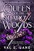 Queen of the Shadow Woods (The Shadowblood Duet)