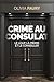 Crime au consulat (French Edition)