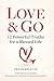 Love & Go: 12 Powerful Truths for a Blessed Life