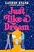 Just Like a Dream
