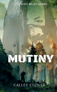 Mutiny (A Mutinous Heart Series, #1)