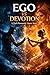 EGO vs DEVOTION by Anjali Pathak