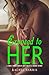 Exposed to Her by Rachel Harris