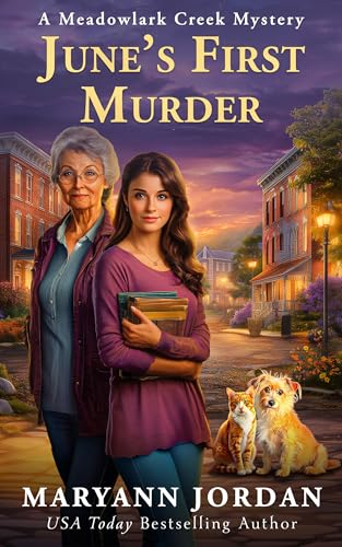 June's First Murder (Meadowlark Creek Mystery Book 1)