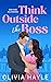 Think Outside the Boss (New...